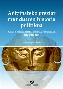 Books Frontpage Antzinateko greziar munduaren historia politikoa. Garai homerikoetatik erromatar munduan integratu arte