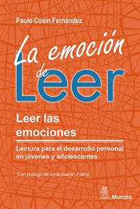 Books Frontpage La emoción de leer. Leer las emociones. Lectura para el desarrollo personal en jóvenes y adolescentes