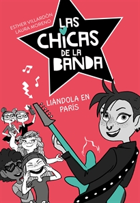 Books Frontpage Las chicas de la banda 3 - Liándola en París