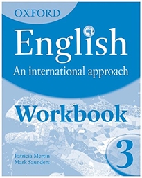 Books Frontpage Oxford English: an International Approach 3. Workbook
