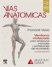 Portada del libro Vías anatómicas. Meridianos miofasciales para terapeutas manuales y profesionales del movimiento, 4.ª Edición