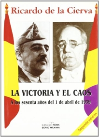Books Frontpage La victoria y el caos: a los sesenta años del 1 de abril de 1939