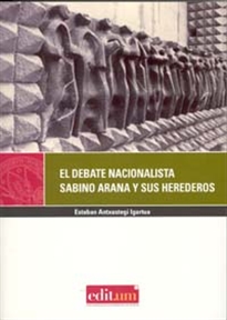 Books Frontpage El Debate Nacionalista. Sabino Arana y Sus Herederos