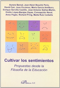 Books Frontpage Cultivar los sentimientos: propuestas desde la filosofía de la educación