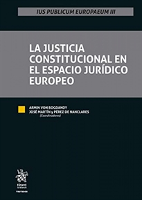 Books Frontpage La Justicia Constitucional en el Espacio Jurídico Europeo