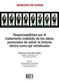 Books Frontpage Responsabilidad por el tratamiento indebido de los datos personales de salud: la historia clínica como eje vertebrador