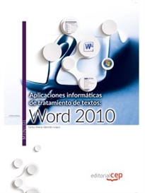 Books Frontpage Aplicaciones informáticas de tratamiento de textos: Word 2010. Manual teórico