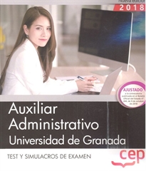 Books Frontpage Auxiliar Administrativo de la Universidad de Granada. Test y Simulacros de examen