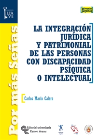 Books Frontpage La integración jurídica y patrimonial de las personas con discapacidad psíquica o intelectual