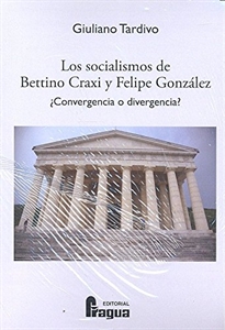 Books Frontpage Los socialismos de Bettino Craxi y Felipe González ¿Convergencia o divergencia?