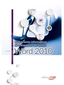 Books Frontpage Aplicaciones informáticas de tratamiento de textos: Word 2010. Cuaderno de ejercicios