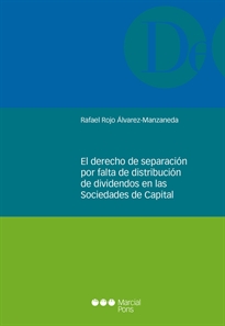 Books Frontpage El derecho de separación por falta de distribución de dividendos en las Sociedades de Capital