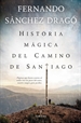 Portada del libro Historia mágica del Camino de Santiago