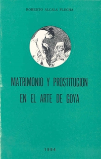 Books Frontpage Matrimonio y prostitución en el arte de Goya