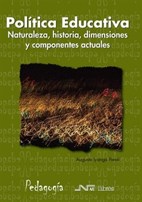 Books Frontpage Política educativa: naturaleza, historia, dimensiones y componentes actuales