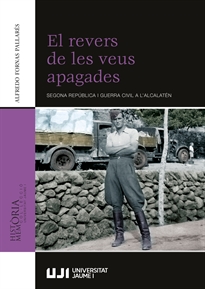 Books Frontpage El revers de les veus apagades. Segona República i Guerra Civil a l&#x02019;Alcalatén