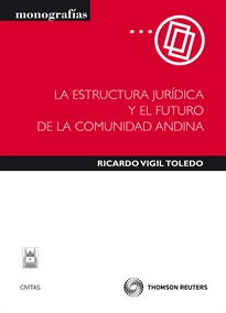 Books Frontpage La estructura jurídica y el futuro de la Comunidad Andina