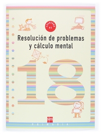 Books Frontpage Cuaderno 18 de resolución de problemas y cálculo mental. 6 Primaria