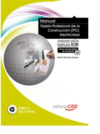 Books Frontpage Manual Tarjeta Profesional de la Construcción (TPC). Electricidad. Formación para el Empleo