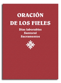 Books Frontpage Oración de los fieles. Días laborales, Santoral y Sacramentos