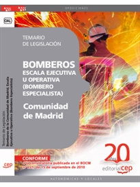 Books Frontpage Bomberos de la Comunidad de Madrid, Escala Ejecutiva u Operativa (Bombero Especialista). Temario de Legislación