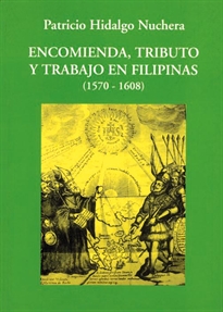 Books Frontpage Encomienda, tributo y trabajo en Filipinas (1570-1608)