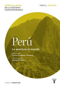 Books Frontpage Perú. La apertura al mundo. Tomo 3 (1880-1930)