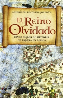 Books Frontpage El reino olvidado: cinco siglos de historia de España en África