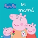 Front pagePeppa Pig. Libro de cartón - Mi mamá