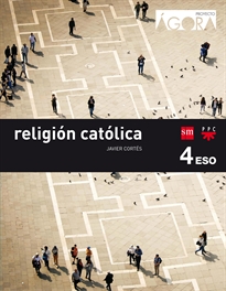 Books Frontpage Religión católica. 4 ESO. Ágora