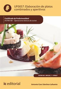 Books Frontpage Elaboración de platos combinados y aperitivos. HOTR0108 - Operaciones básicas de cocina