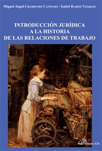 Books Frontpage Introducción jurídica a la historia de las relaciones de trabajo
