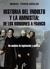 Books Frontpage Historia del indulto y la amnistía: de los Borbones a Franco