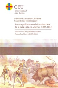 Books Frontpage Toreros gaditanos en la introducción de la lidia a pie en América (1835-1851)