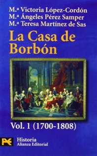 Books Frontpage La Casa de Borbón. 1. Familia, corte y política (1700-1808)