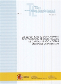 Books Frontpage Ley 22/2014, de 12 de noviembre de regulación de las entidades de capital-riesgo y otras entidades de inversión