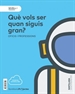 Front pageNivell I Pri Que Vols Ser Quan Siguis Gran? Oficis I Professions