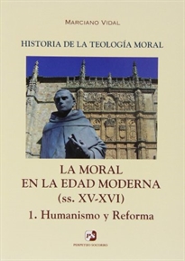 Books Frontpage IV. La Moral en la Edad Moderna (ss. XV-XVI). 1. Humanismo y Reforma
