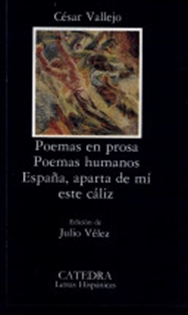Books Frontpage Poemas en prosa; Poemas humanos; España, aparta de mí este cáliz