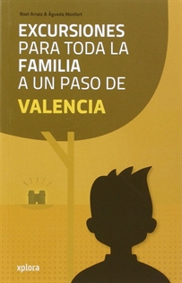 Books Frontpage Excursiones para toda la familia a un paso de Valencia