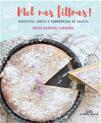 Books Frontpage Mel nas filloas! Biscoitos, doces e sobremesas de galicia
