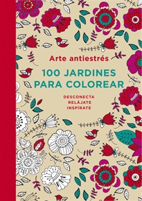 Books Frontpage Arte antiestrés: 100 jardines para colorear