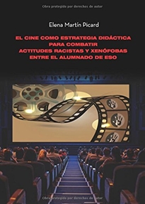Books Frontpage El cine como estrategia didáctica para combatir actitudes racistas y xenófobas entre el alumnado de ESO