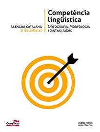 Books Frontpage LLENGUA CATALANA 1r Batxillerat. Competència lingüística