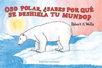 Books Frontpage Oso polar, ¿sabes por qué se deshiela tu mundo?