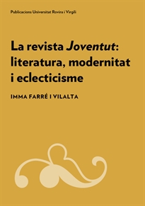 Books Frontpage La revista Joventut: literatura, modernitat i eclecticisme