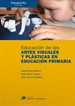 Front pageEducación de las artes visuales y plásticas en educación primaria // Colección: Didáctica y Desarrollo