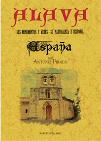 Books Frontpage Álava. España: sus monumentos y artes - su naturaleza e historia