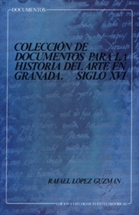 Books Frontpage Colección de documentos para la Historia del Arte en Granada