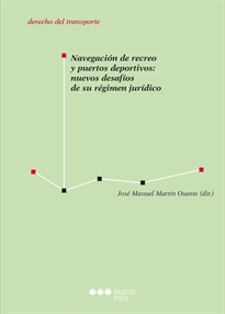 Books Frontpage Navegación de recreo y puertos deportivos: nuevos desafíos de su régimen jurídico